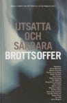 Lindgren, Magnus | Pettersson, Karl-Åke | Hägglund, Bo | Utsatta och sårbara brottsoffer