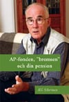 Scherman, Karl Gustaf | AP-fonden, 'bromsen' och din pension