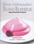 Hegg, Per-Olof | Hedh, Jan | Vendel, Anders | Den tekniske kockens experimentella kokbok : 117 kemiska experiment i köket