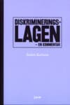 Karlsson, Anders | Diskrimineringslagen : En kommentar