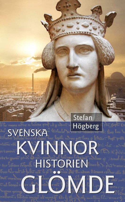 Högberg, Stefan | Svenska kvinnor historien glömde
