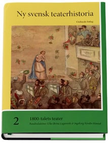 Forser, Tomas | Lagerroth, Ulla-Britta | Nordin Hennel, Ingeborg [red.] | 1800-talets teater