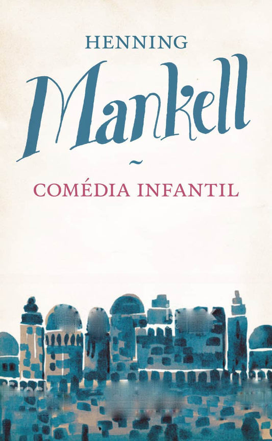Mankell, Henning | Comédia Infantil