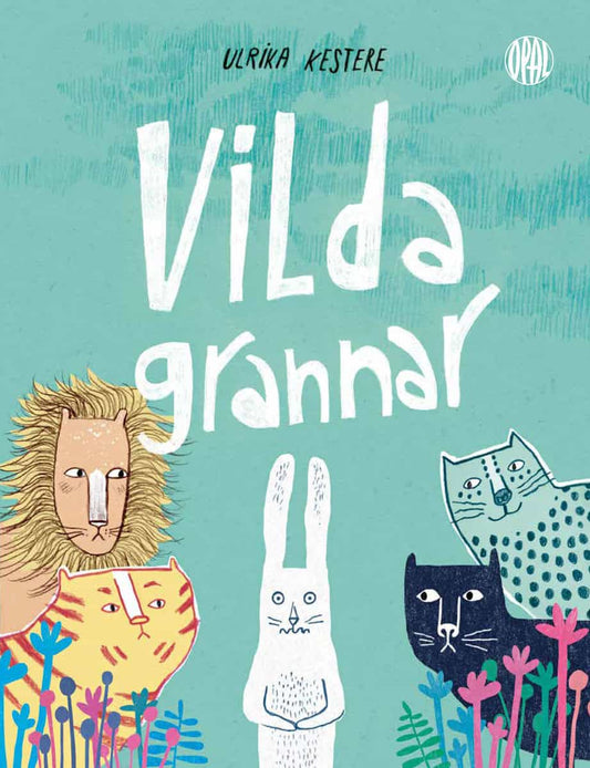 Kestere, Ulrika | Vilda grannar