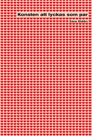 Eldén, Sara | Konsten att lyckas som par