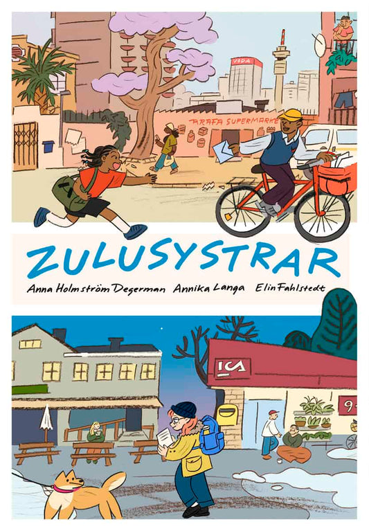 Langa, Annika | Holmström Degerman, Anna | Fahlstedt, Elin | Zulusystrar