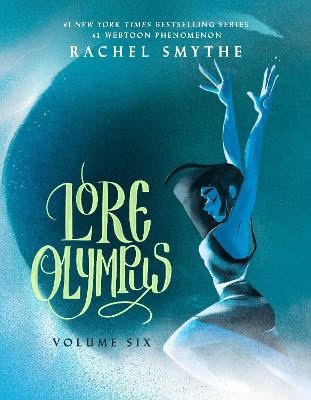 Smythe, Rachel | Lore Olympus : Volume Six