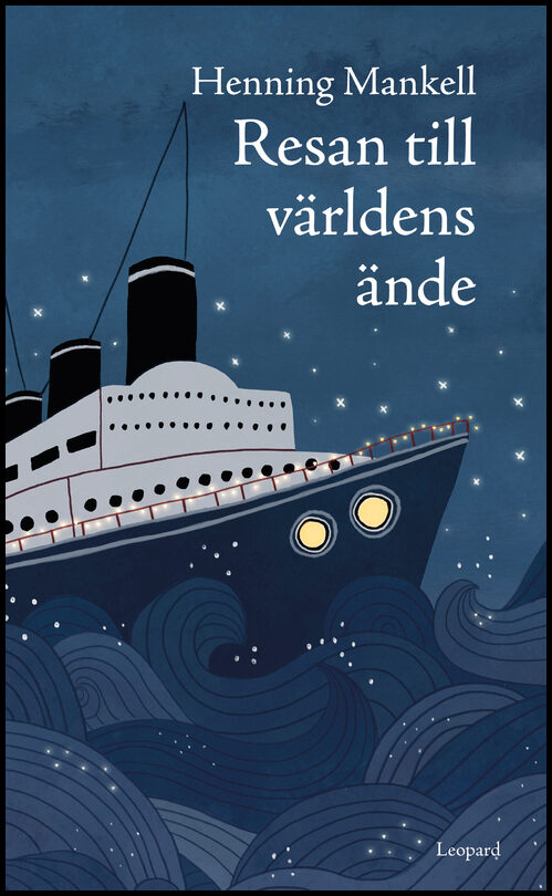 Mankell, Henning | Resan till världens ände