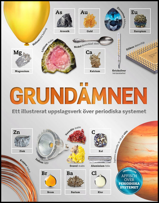 Jackson, Tom | Grundämnen : Ett illustrerat uppslagsverk över periodiska systemet