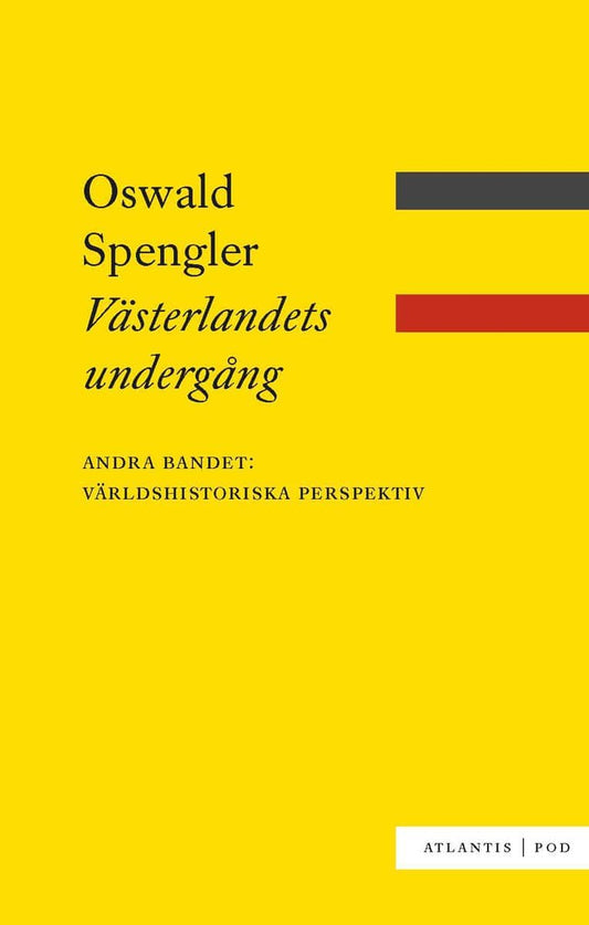 Spengler, Oswald | Västerlandets undergång bd 2 : Världshistoriska perspektiv