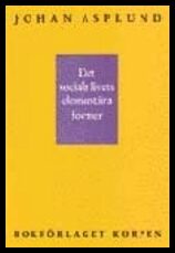 Asplund, Johan | Det sociala livets elementära former