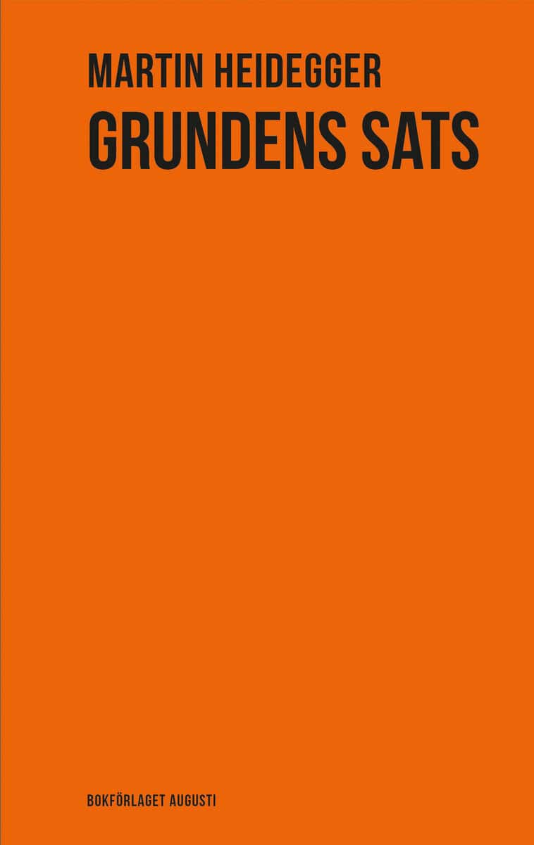 Heidegger, Martin | Grundens sats