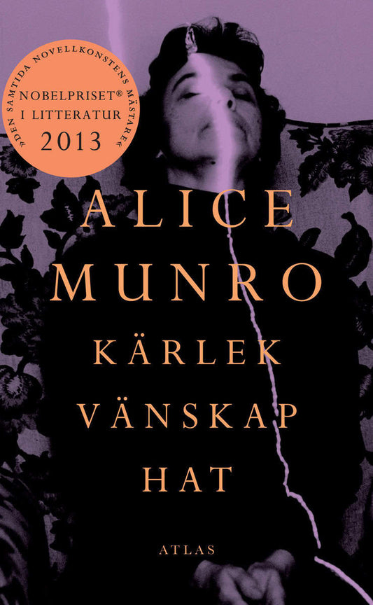 Munro, Alice | Kärlek, vänskap, hat