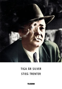 Trenter, Stieg | Tiga är silver