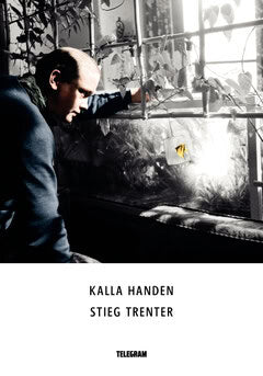 Trenter, Stieg | Kalla handen