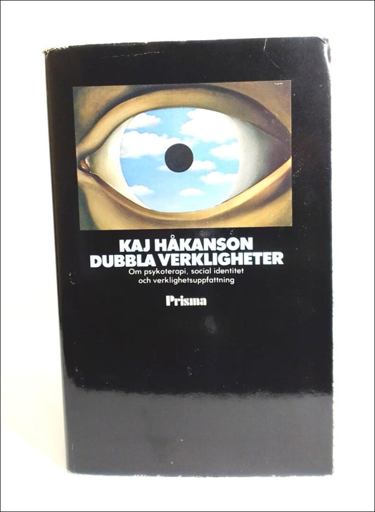 Håkanson, Kaj | Dubbla verkligheter : Om psykoterapi, social identitet och verklighetsuppfattning