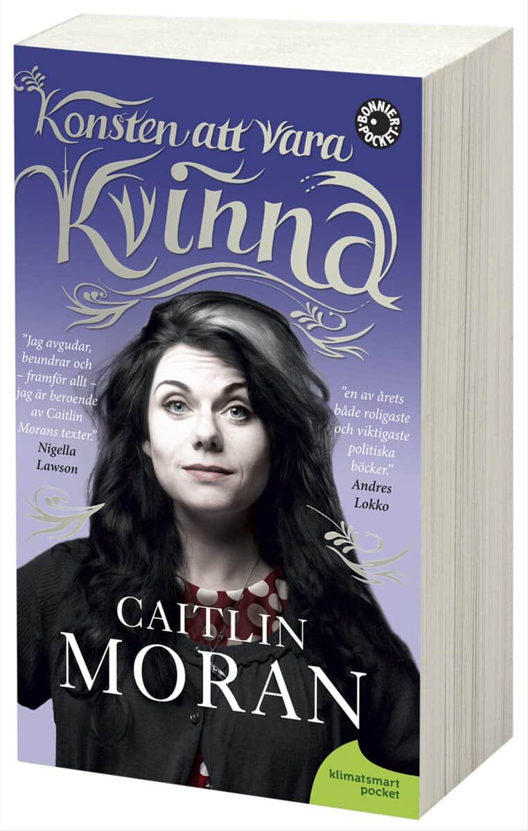 Moran, Caitlin | Konsten att vara kvinna