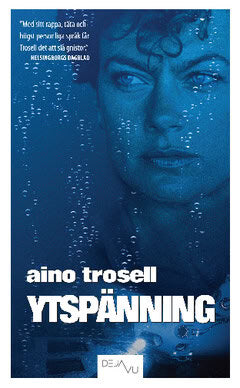 Trosell, Aino | Ytspänning