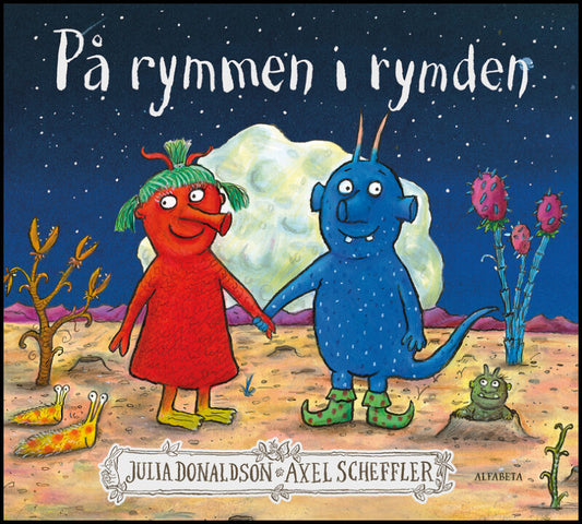 Donaldson, Julia | Scheffler, Axel | På rymmen i rymden