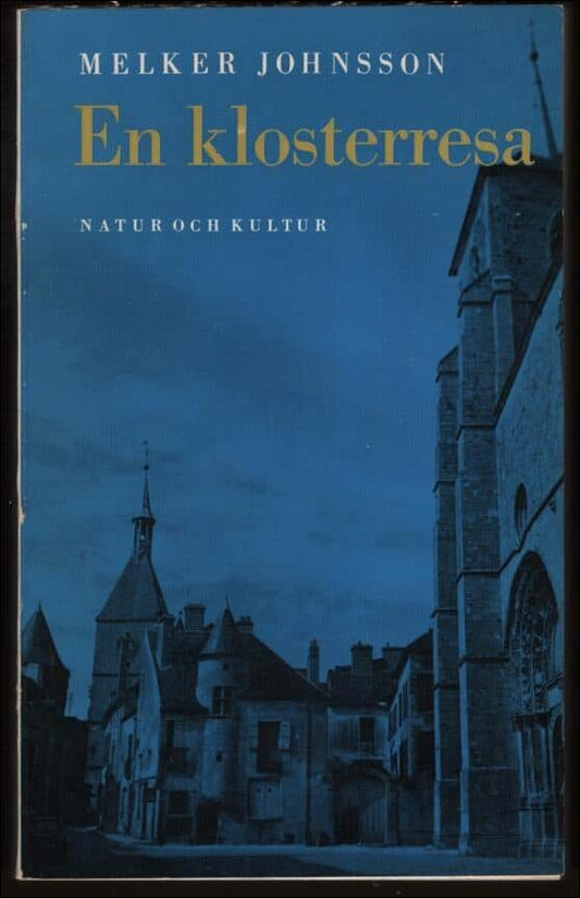 Johnsson, Melker | En klosterresa : Färder och frågor