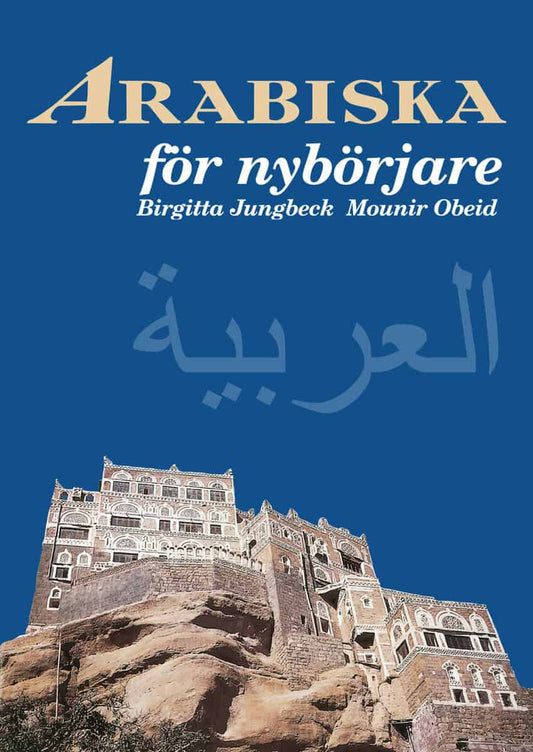 Jungbeck, Birgitta | Obeid, Mounir | Arabiska för nybörjare