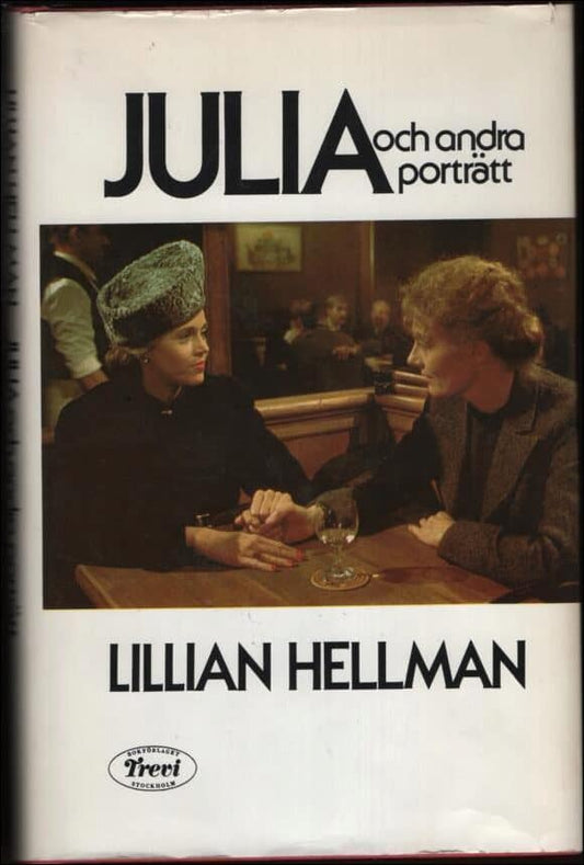 Hellman, Lillian | Julia och andra porträtt