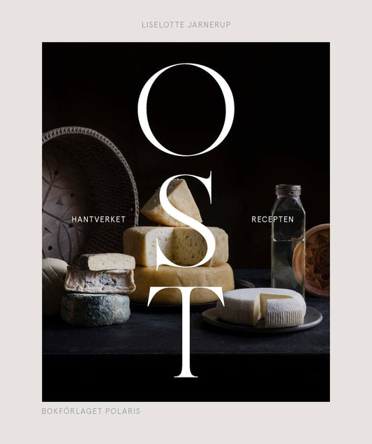 Jarnerup, Liselotte | Ost : Hantverket och recepten