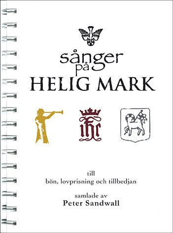 Sandwall, Peter | Sånger på Helig Mark : Till bön, lovprisning och tillbedjan