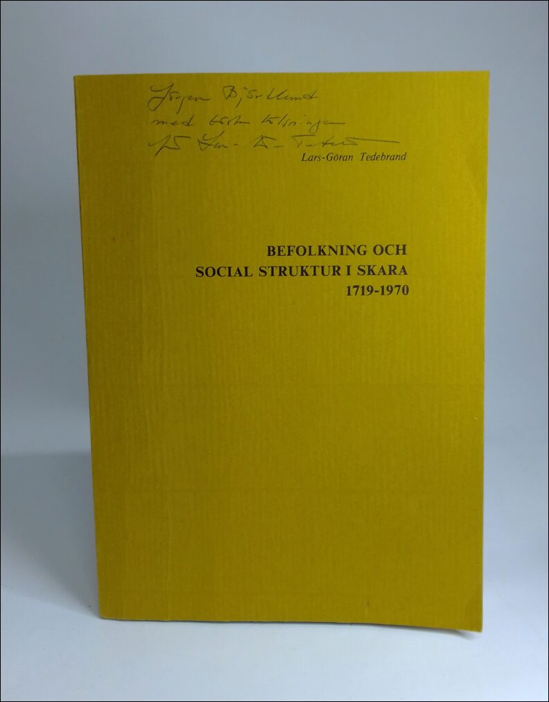 Tedebrand, Lars-Göran | Befolkning och social struktur i Skara 1719- 1970