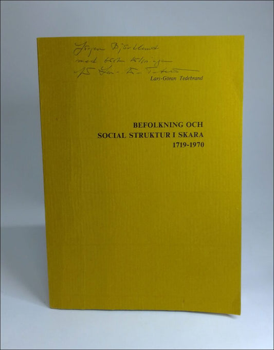 Tedebrand, Lars-Göran | Befolkning och social struktur i Skara 1719- 1970