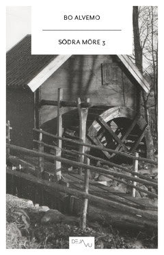 Alvemo, Bo | Södra Möre. D. 3, Torsås, Gullabo : Söderåkra, Bergkvara, Emmaboda, Kalmar, Karlskrona, Ronneby
