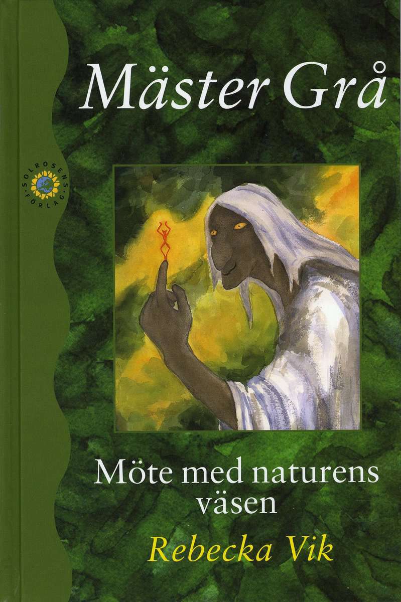 Vik, Rebecka | Mäster Grå : Möte med naturens väsen