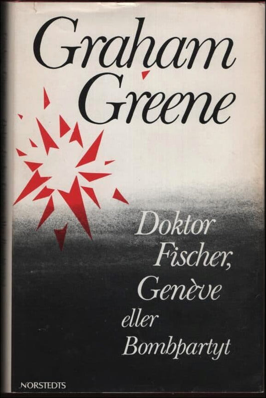 Greene, Graham | Doktor Fischer, Genève eller Bombpartyt