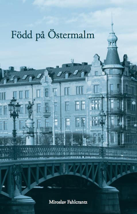 Fahlcrantz, Miroslav | Född på Östermalm