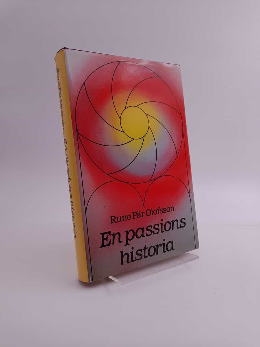 Olofsson, Rune Pär | En passions historia