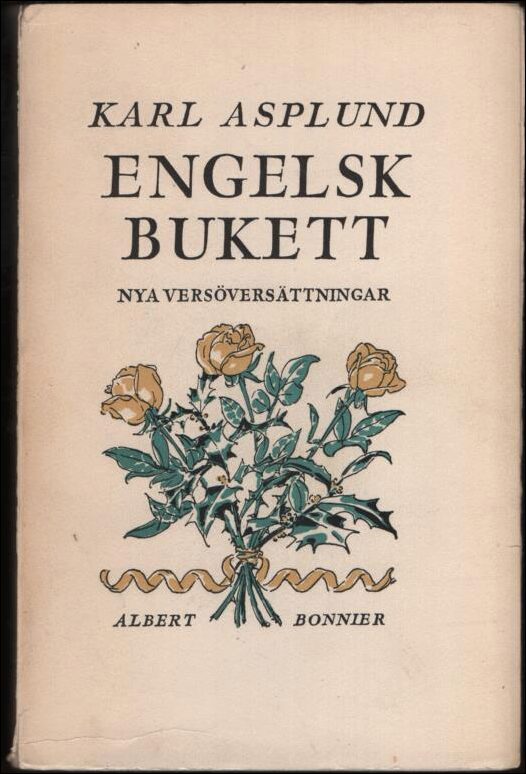 Asplund, Karl | Engelsk bukett : Modern engelsk och amerikansk lyrik