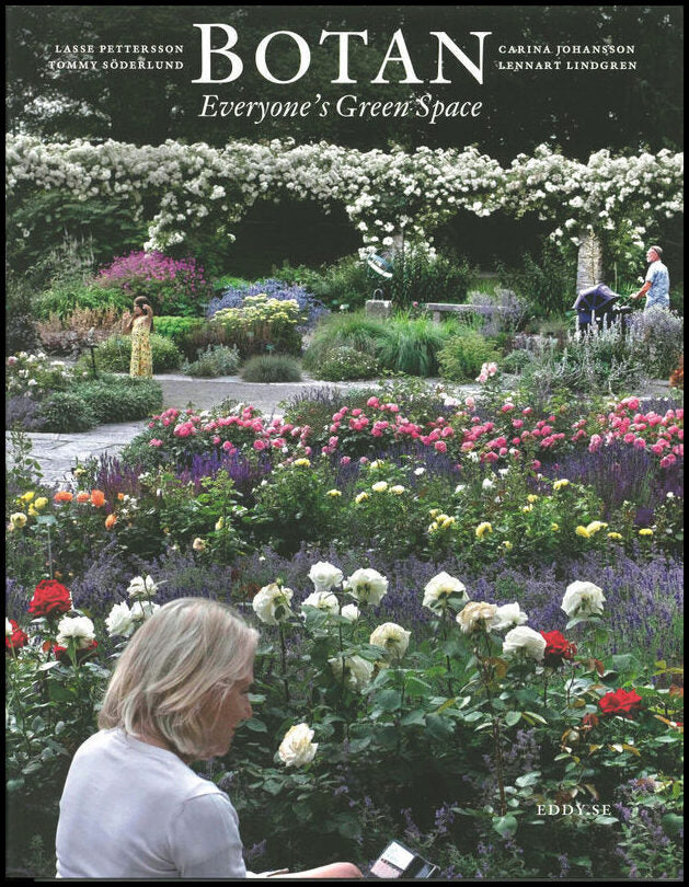 Pettersson, Lasse | Johansson, Carina | Lindgren, Lennart | Söderlund, Tommy | Botan : Everyone´s Green Space