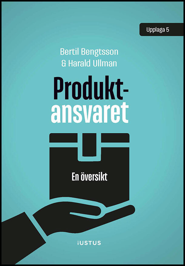 Bengtsson, Bertil | Ullman, Harald | Produktansvaret : En översikt