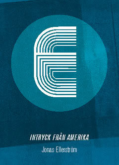 Ellerström, Jonas | Intryck från Amerika