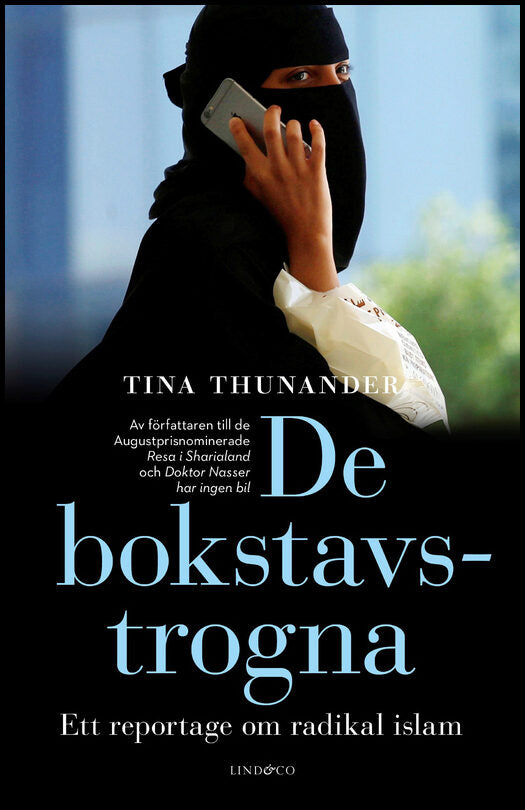 Thunander, Tina | De bokstavstrogna : Ett reportage om radikal islam