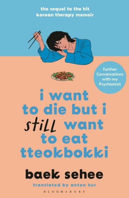 Sehee, Baek | I Want to Die but I Still Want to Eat Tteokbokki