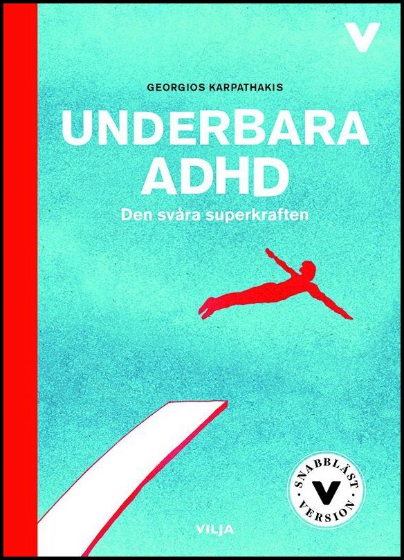 Karpathakis, Georgios | Underbara ADHD : Den svåra superkraften (lättläst)