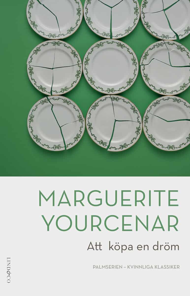 Yourcenar, Marguerite | Att köpa en dröm