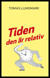 Lundmark, Tomas | Tiden den är relativ