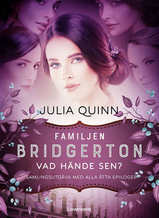 Quinn, Julia | Familjen Bridgerton : Vad hände sen?