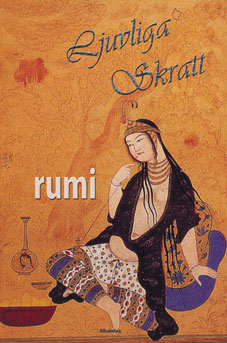 Rumi, Jalaluddin | Ljuvliga skratt