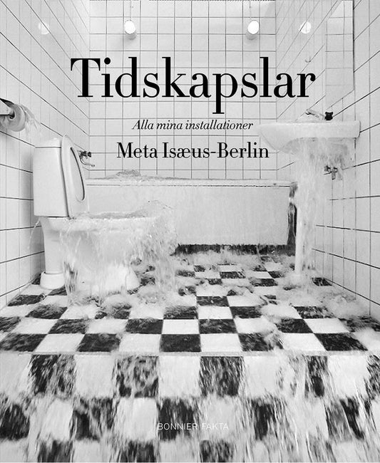 Isæus-Berlin, Meta | Tidskapslar : Alla mina installationer