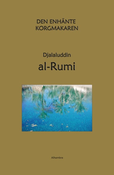 al-Rumi, Djalaluddin | Den enhänte korgmakaren