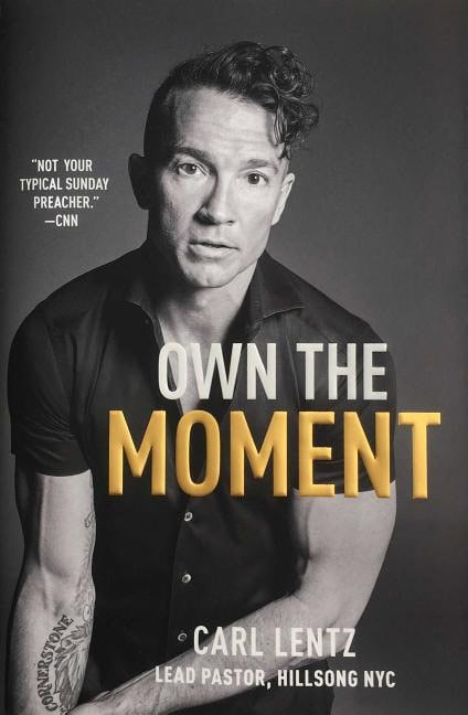 Lentz, Carl | Own the moment