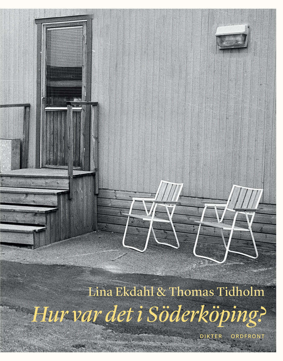 Ekdahl, Lina | Tidholm, Thomas | Hur var det i Söderköping?
